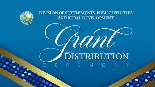 Grant Distribution Division of Settlements Public Utilities and Rural Development14th October 2024 [upl. by Brocklin]