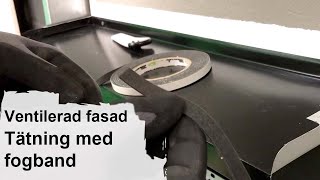 Ventilerad fasad Tätning med fogband vid fönster och innerhörn [upl. by Linnette]