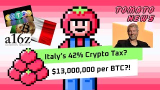 13M Bitcoin Forecast Italy’s 42 Crypto Tax Shock amp a16z Reveals 220M Active Users 🍅 TOMATO NEWS [upl. by Sihonn]