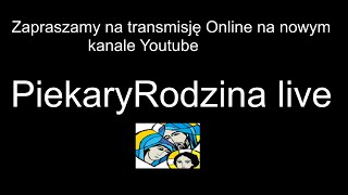 ZAPRASZAMY NA KANAŁ PiekaryRodzina live [upl. by Bencion552]