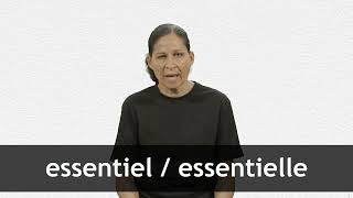 How to pronounce ESSENTIEL  ESSENTIELLE in French [upl. by Donelu]