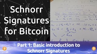 Introduction to Schnorr Signatures for Bitcoin amp Lightning Network Schnorr Signature Tutorial Part1 [upl. by Harad]