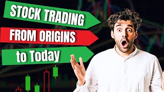 The Evolution of Stock Trading From Origins to Today [upl. by Nosniv]