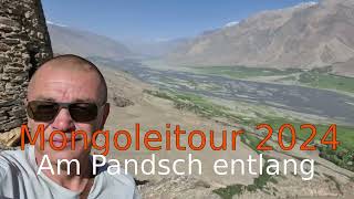 MongoleiTour 2024 Am Pandsch entlang [upl. by Sivartal43]