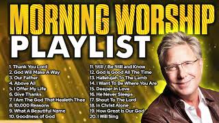 Best Don Moen Morning Worship Songs with Lyrics 2023 Playlist 🌞 [upl. by Anifares776]