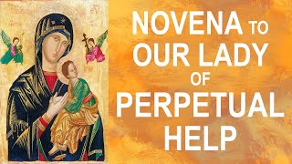 Novena to Our Lady of Perpetual Help  Full Version  Pray for 9 Days [upl. by Assylem]