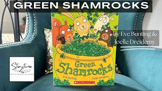 Green Shamrocks by Eve Bunting amp Joelle Dreidemy READ ALOUD [upl. by Suciram]