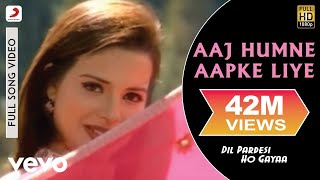 Aaj Humne Aapke Liye Full Video  Dil Pardesi Ho GayaKapilAlka Yagnik Udit Narayan [upl. by Reld]