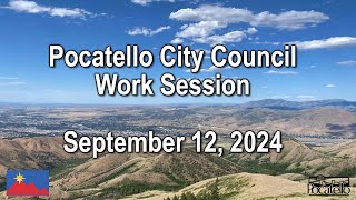 Pocatello City Council Work Session 09 12 24 [upl. by Eelirrem707]