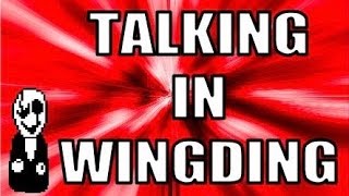 Talking in WingDing Font Turn on Captions [upl. by Misha607]