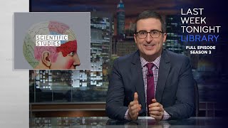 S3 E11 Scientific Studies Trump amp North Korea Last Week Tonight with John Oliver [upl. by Littlejohn]