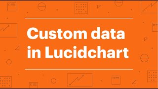 Custom Data in Lucidchart [upl. by Siocnarf]