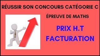 Maths concours catégorie C  Prix hors taxe  Facturation [upl. by Azrim]