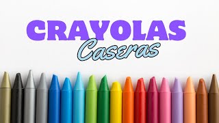 Fabricación de CRAYOLAS Caseras  CRAYONES Hechos a mano  CREYONES de CERA Caseros 🖍️ [upl. by Llerdna]