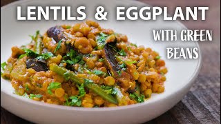 Lentil and Eggplant Recipe  Easy Vegetarian and Vegan Meals [upl. by Wendolyn]