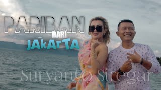 PARIBAN DARI JAKARTA  HITAM MANIS KULITMU  SURYANTO SIREGAR  DJ TIKTOK  OFFICIAL VIDEO MUSIC [upl. by Yttiy944]