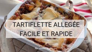 Tartiflette allégée facile et rapide [upl. by Kralc]