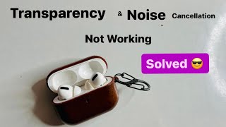 Airpods Pro Transparency Mode not Working  Airpods Pro noise cancellation not working [upl. by Ai]