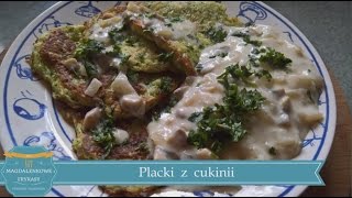 PLACKI Z CUKINII z sosem pieczarkowym [upl. by Stanislas344]