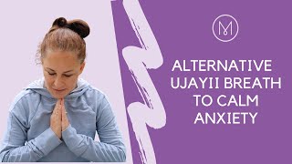 Try this Alternative Ujayii breath To Calm Anxiety [upl. by Allertse559]