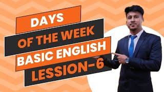 Days of the week in English  Best Pronunciation  BEGINERS ENGLISH  LESSION6 [upl. by Mima408]