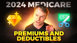 Medicare Premiums and Deductibles 2024 [upl. by Ytirahc346]