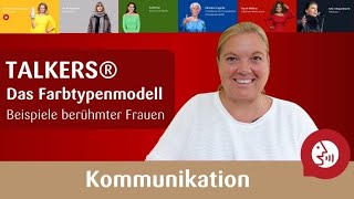 Kommunikationstypen TALKERS  Beispiele berühmter Frauen [upl. by Pyszka326]