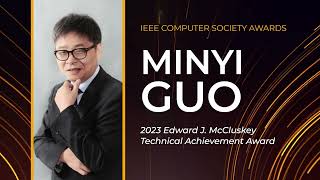 Minyi Guo Edward J McCluskey Technical Achievement Award Recipient [upl. by Junina]