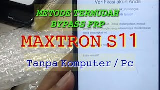 Cara paling mudah bypass frp Maxtron s11 [upl. by Eclud475]