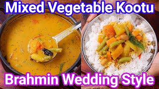 Wedding Style Mixed Vegetable Kootu Recipe  Mix Veg Kootu  Perfect for Rice Idli Dosa amp Appam [upl. by Thera]