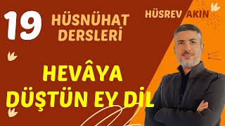 hevaya düşdün ey dil [upl. by Eilime370]