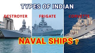 Types of Indian Naval Ships [upl. by Rosalind]