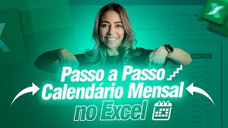 Como Criar um CALENDÁRIO MENSAL no Excel NÍVEL AVANÇADO  Passo a Passo [upl. by Ecylahs]