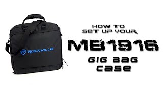 How to Set Up Your Rockville MB1916 DJ Gear Mixer Gig Bag Case 19quot x 155quot x 7quot [upl. by Bette-Ann881]