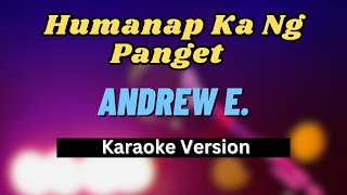 Humanap Ka Ng Panget  Andrew E Karaoke Version [upl. by Andria499]