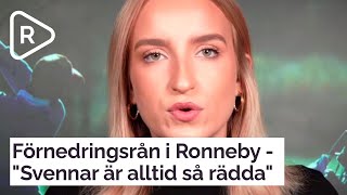 Förnedringsrån i Ronneby  quotSvennar är alltid så räddaquot [upl. by Wilton71]