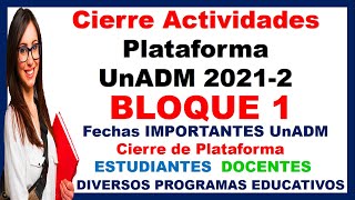 🔥 CIERRE ACTIVIDADES PLATAFORMA UNADM 20212 BLOQUE 1  CIERRE ACTIVIDADES PLATAFORMA UNADM 2021 [upl. by Megdal]