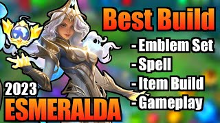 ESMERALDA BEST BUILD 2023  TOP 1 GLOBAL ESMERALDA BUILD  ESMERALDA  MOBILE LEGENDS  MLBB [upl. by Esinehc]