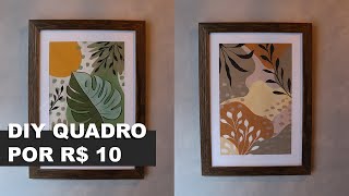 COMO FAZER QUADRO DECORATIVO DE BAIXO CUSTO E COM CARA DE LOJA DE DECORAÇÃO [upl. by Lilia538]