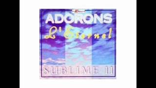 Adorons lEternel  Adonai [upl. by Ynnot]