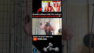 Gleichzeitig Muskeln aufbauen UND Körperfett verlieren💪 muskelaufbau bodybuilding fitness diät [upl. by Eemaj]