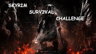 Défi  Skyrim  Survival Challenge [upl. by Naujud]