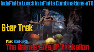 Star Trek Review The Gamesters of Triskelion ILIC 70 [upl. by Leontyne]