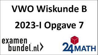 Eindexamen vwo wiskunde B 2023I Opgave 7 [upl. by Mitchael]