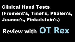 OT Rex  Clinical Hand Tests  Froments Sign Tinels Sign and More [upl. by Enileve]