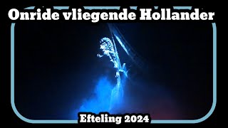 Onride vliegende Hollander Efteling 2024 [upl. by Moulden504]