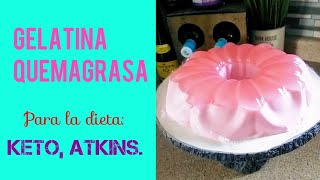 Gelatina quemagrasa keto atkins cetonicapostre fácil Atkins para inducción Atkins  gelatina keto [upl. by Laural]