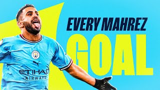 EVERY RIYAD MAHREZ GOAL FOR MAN CITY  Which of the 74 is his best so far [upl. by Stroup]