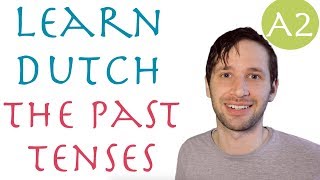 Past tenses in Dutch an introduction to the perfectum and imperfectum [upl. by Lain]