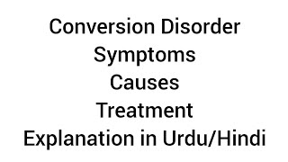 Conversion Disorder  Symptoms  Causes  Treatment in UrduHindi [upl. by Anivel]